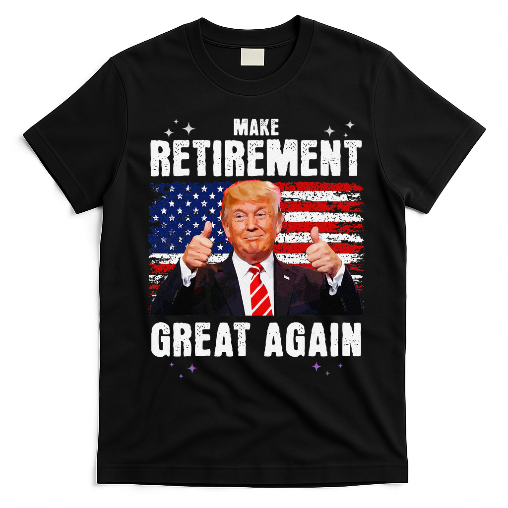 Make Retirement Great Great Again Trump T-Shirt - Black