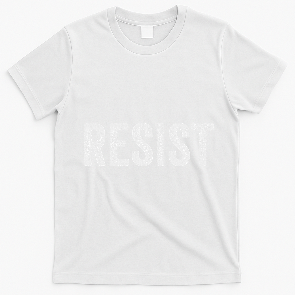 Resist Anti Trump Protest March Political Defiant T-Shirt - White