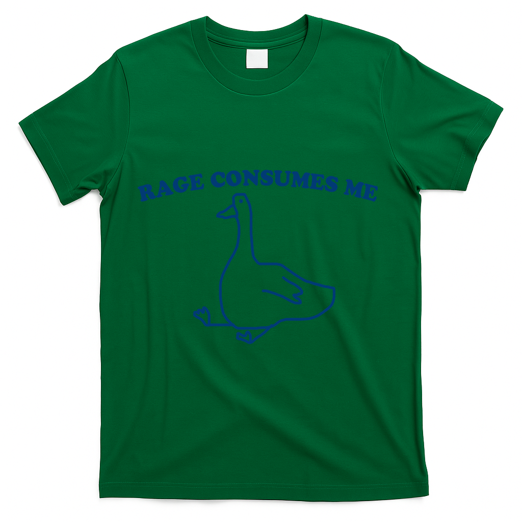 Rage Consumes Me Silly Goose – Funny Angry Goose Meme T-Shirt - Green
