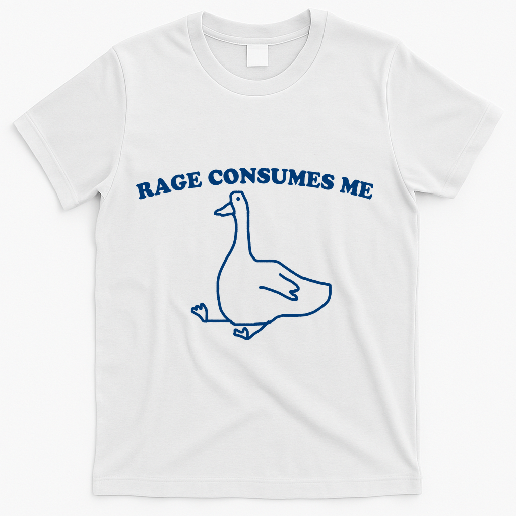 Rage Consumes Me Silly Goose – Funny Angry Goose Meme T-Shirt - White