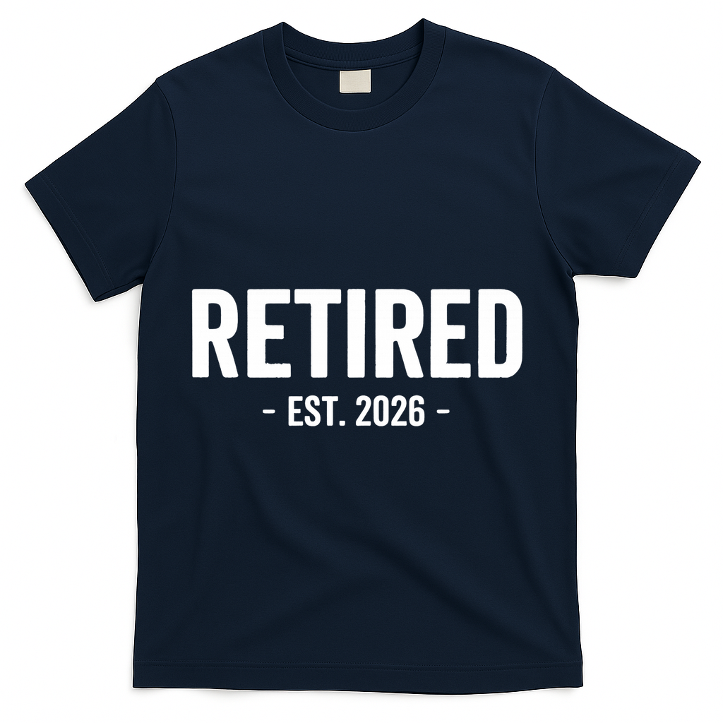 Retired Est 2026 Retirement Gift T-Shirt - Navy