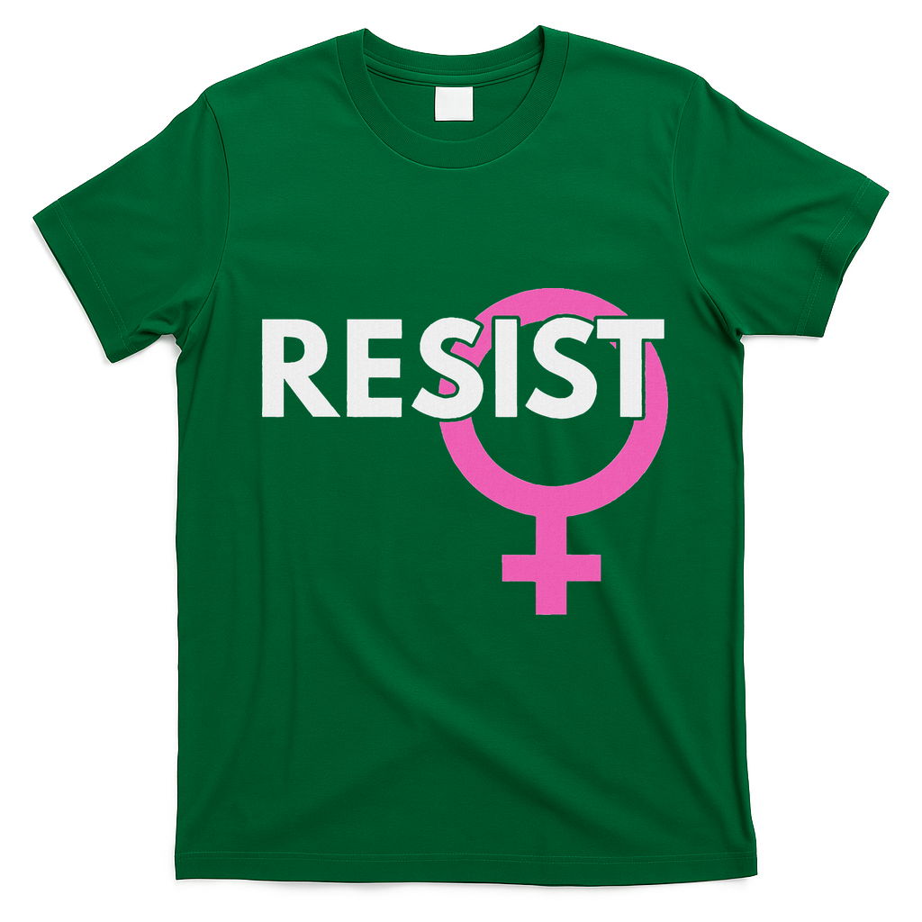 Resist Feminist Anti Trump T-Shirt - Irish Green