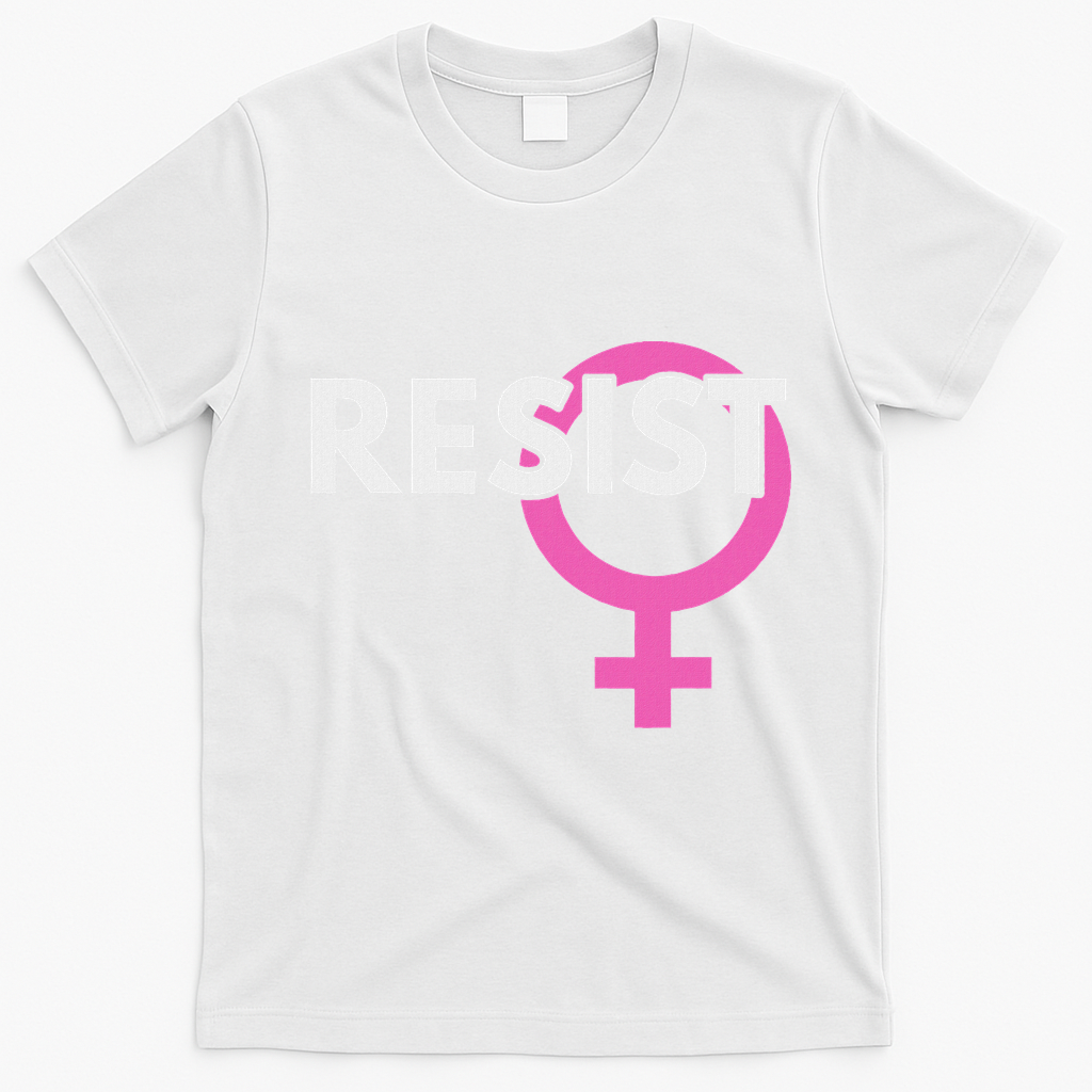 Resist Feminist Anti Trump T-Shirt - White