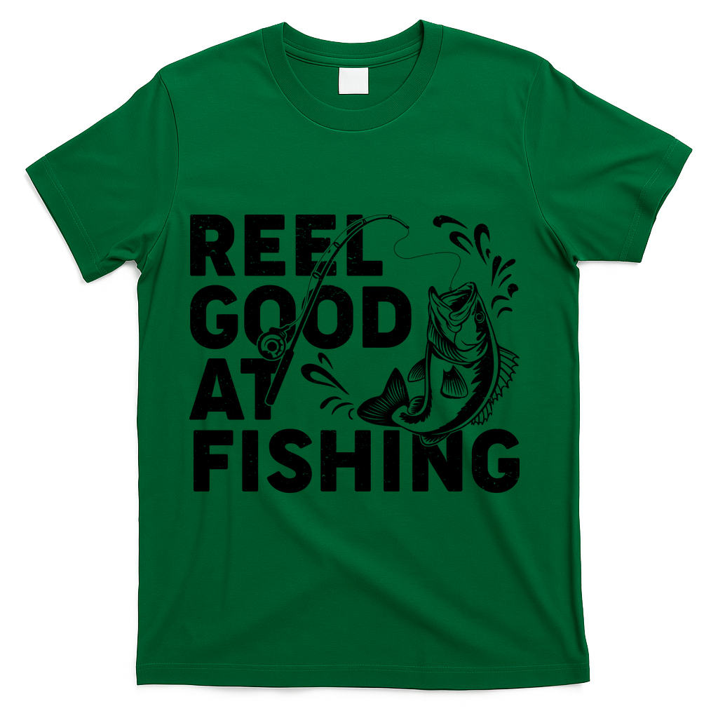 Reel Good At Fishing T-Shirt - Green