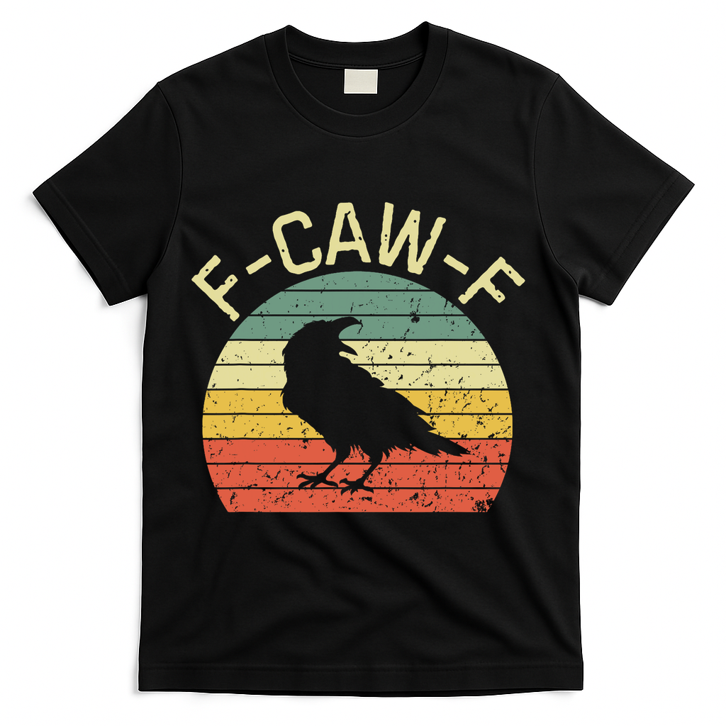 Retro Grunge F-Caw-F Black Crow Black Bird Cawing  T-Shirt - Black
