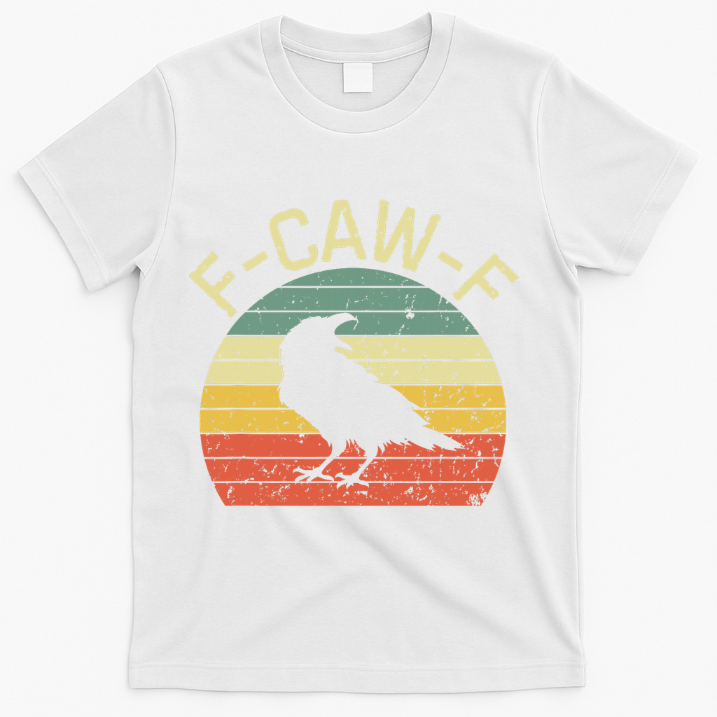 Retro Grunge F-Caw-F Black Crow Black Bird Cawing  T-Shirt - White