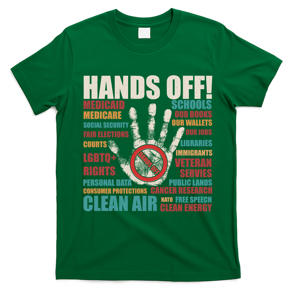 Resist Hands Off Protest Anti Trump T-Shirt - Irish Green