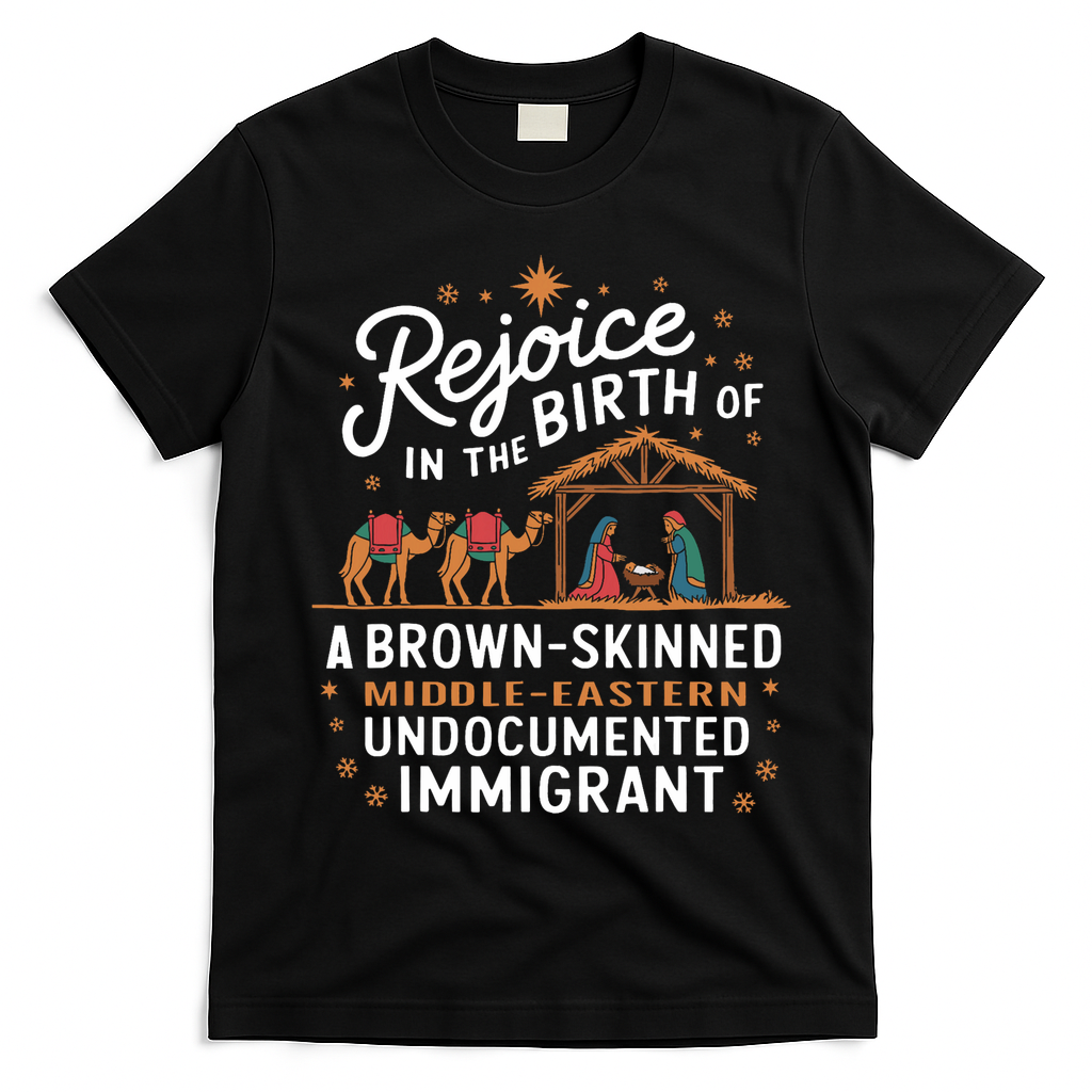 Rejoice In The Birth Of A Brown Skinned Christmas Christian T-Shirt - Black