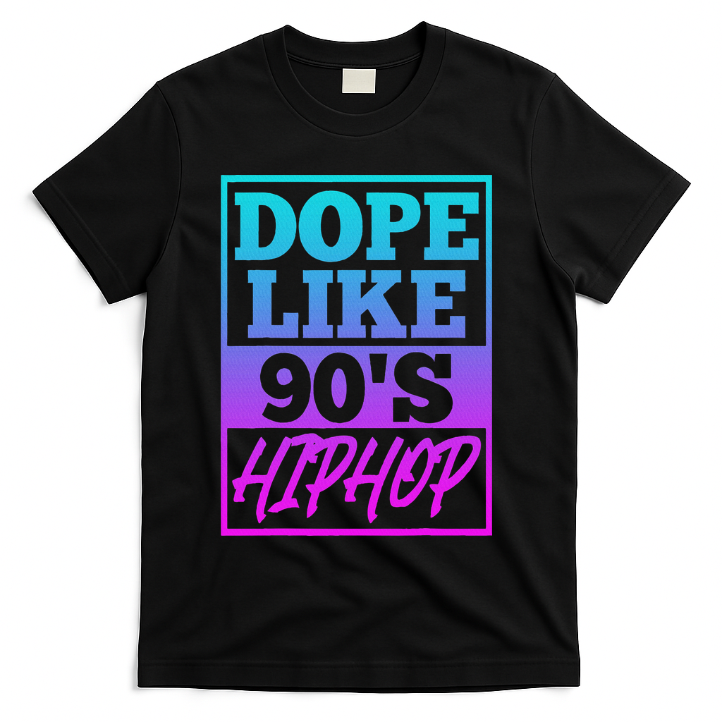 Rapper Saying Dope Like 90s Hip Hop Music Rapper Hip Hop T-Shirt - Black