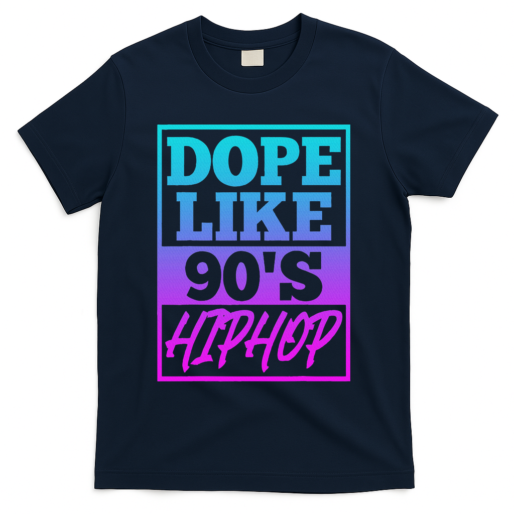 Rapper Saying Dope Like 90s Hip Hop Music Rapper Hip Hop T-Shirt - Navy