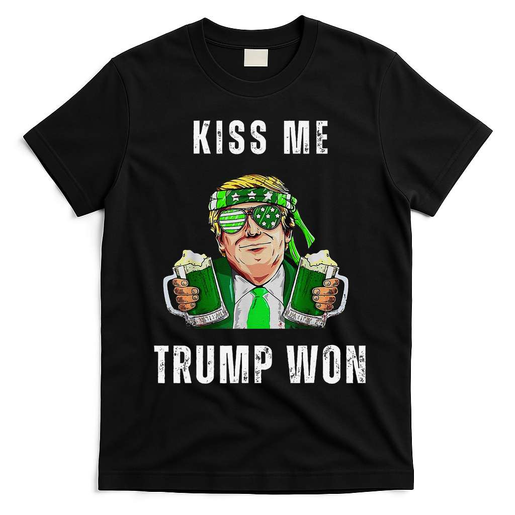 Republican St Patricks Day Kiss Me Trump Won For T-Shirt - Black