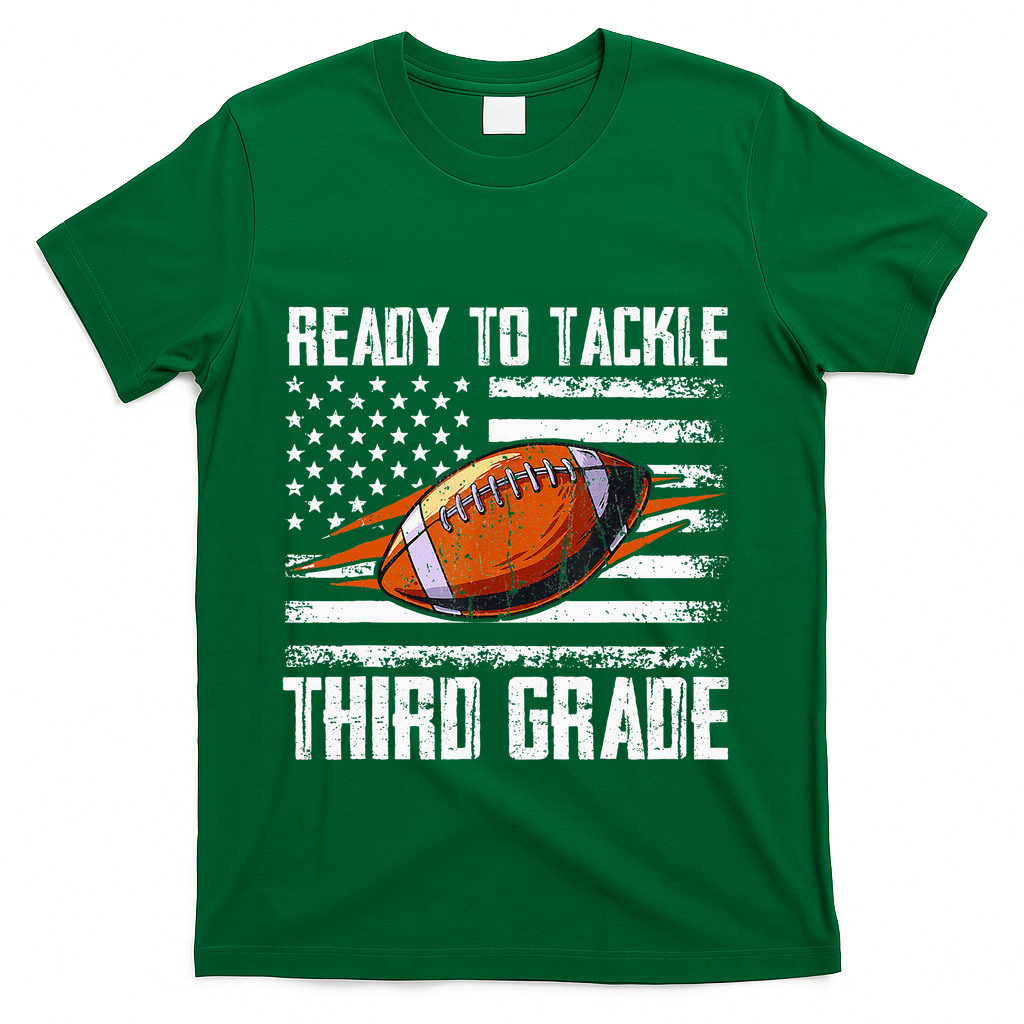 Ready To Tackle Third Grade Football Happy First School Day T-Shirt - Green