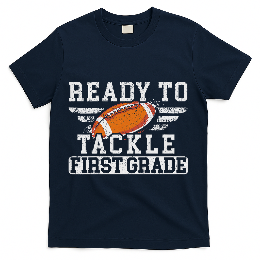 Ready To Tackle First Grade Football First Day Of School T-Shirt - Navy