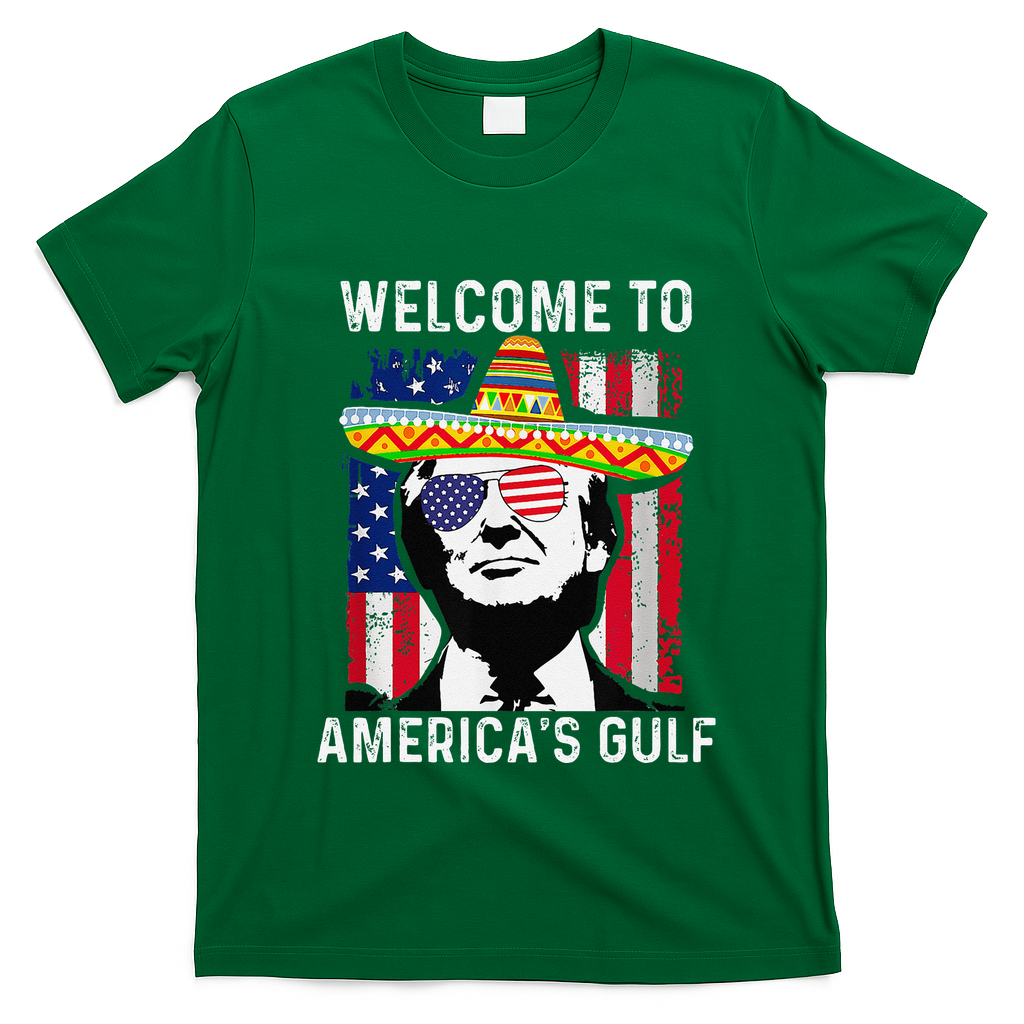 Retro Welcome To AmericaS Gulf Funny Trump Mexico America T-Shirt - Irish Green