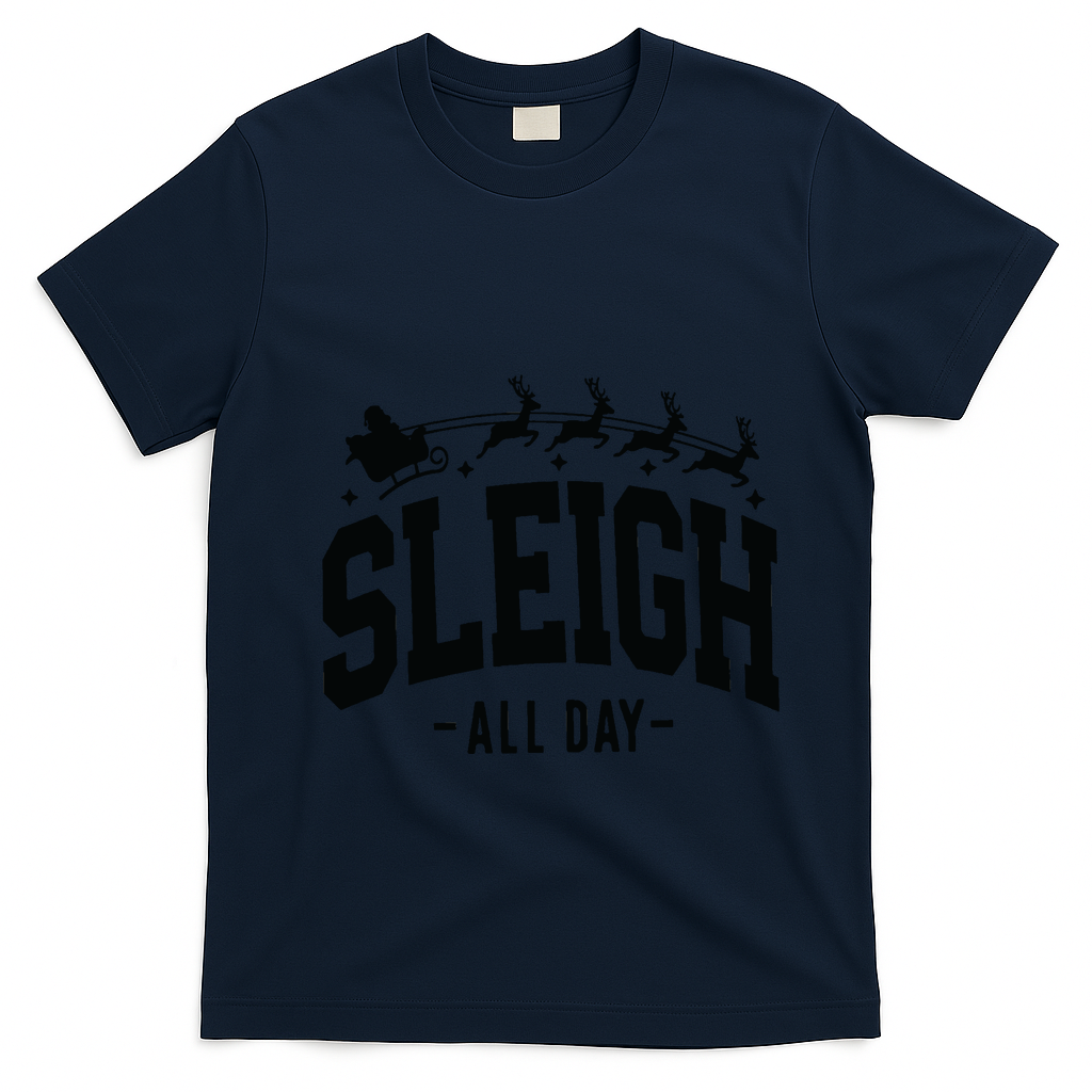 Sleigh All Day Funny Christmas T-Shirt - Navy Blue