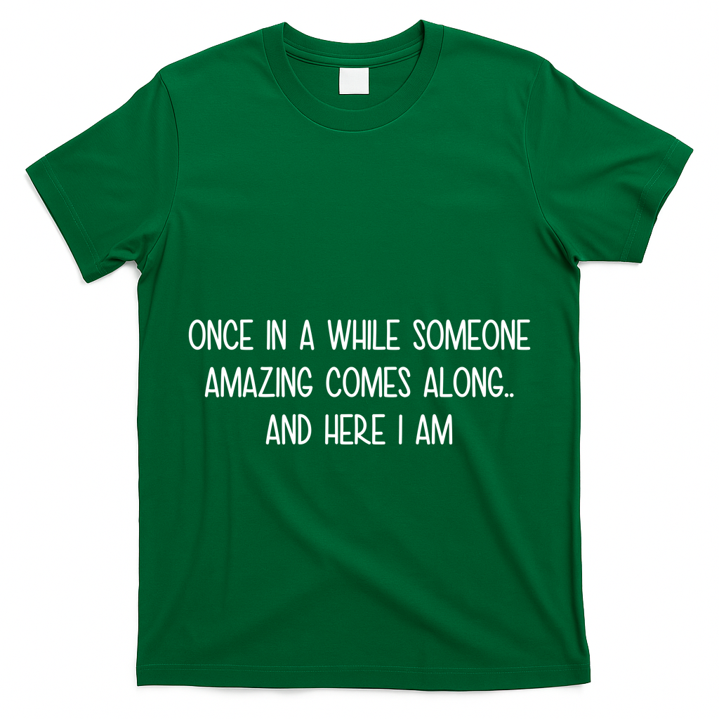Someone Amazing Funny T-Shirt