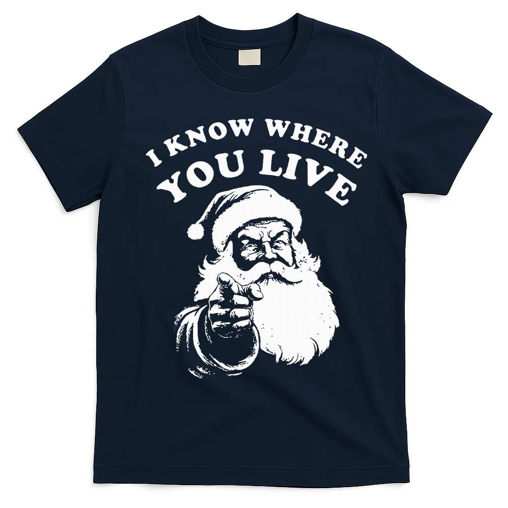 Santa Christmas I Know Where You Live T-Shirt - Navy Blue