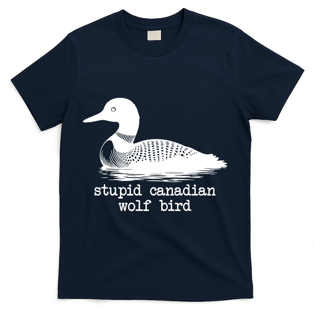 Stupid Canadian Wolf Bird Funny Meme T-Shirt - Navy