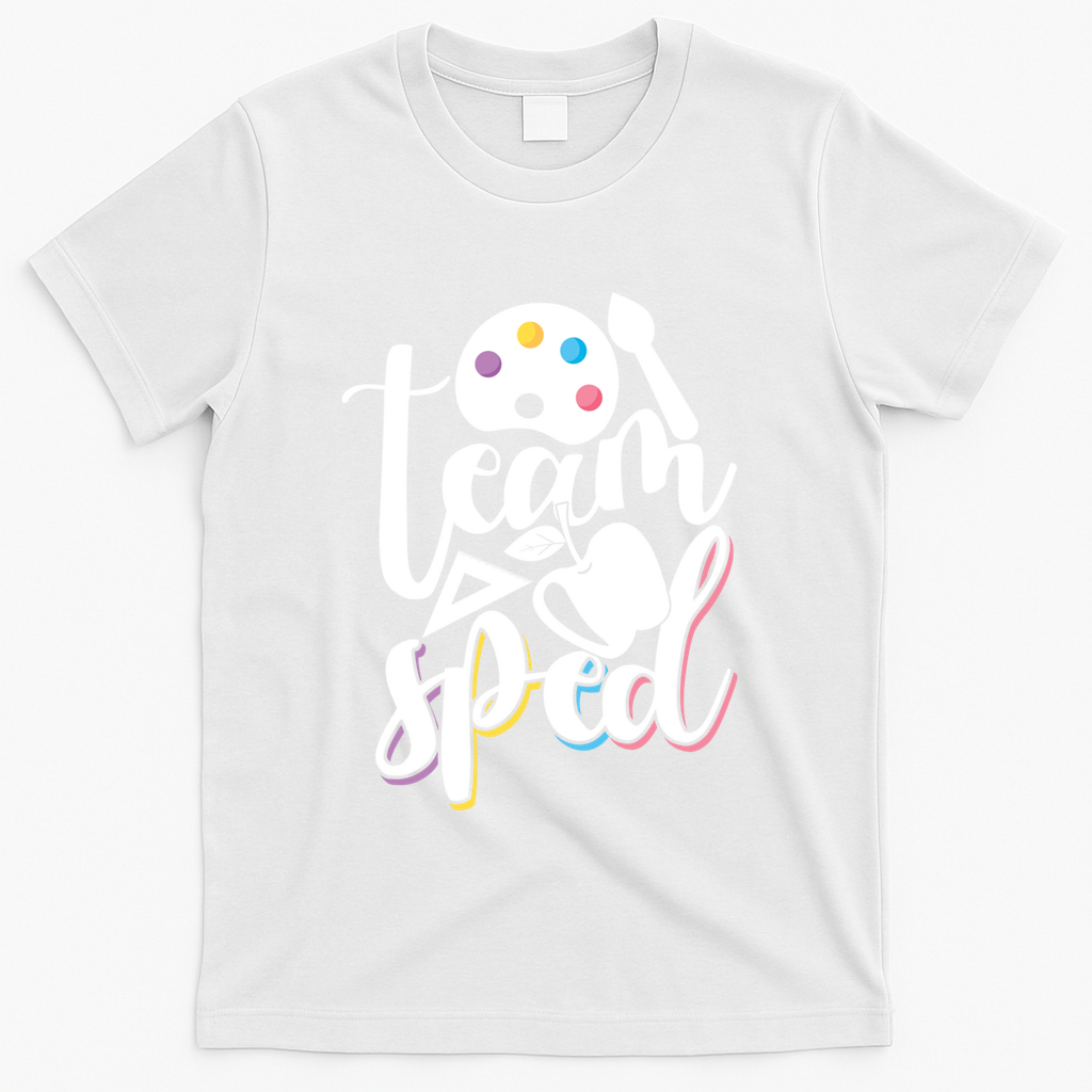 Special Education Educator Back To School Team Sped Teacher Gift T-Shirt - White