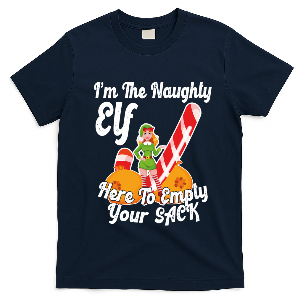 Sexy Elf Here Empty Your Sack Rude Naughty Christmas Candy Funny Gift T-Shirt - Navy Blue