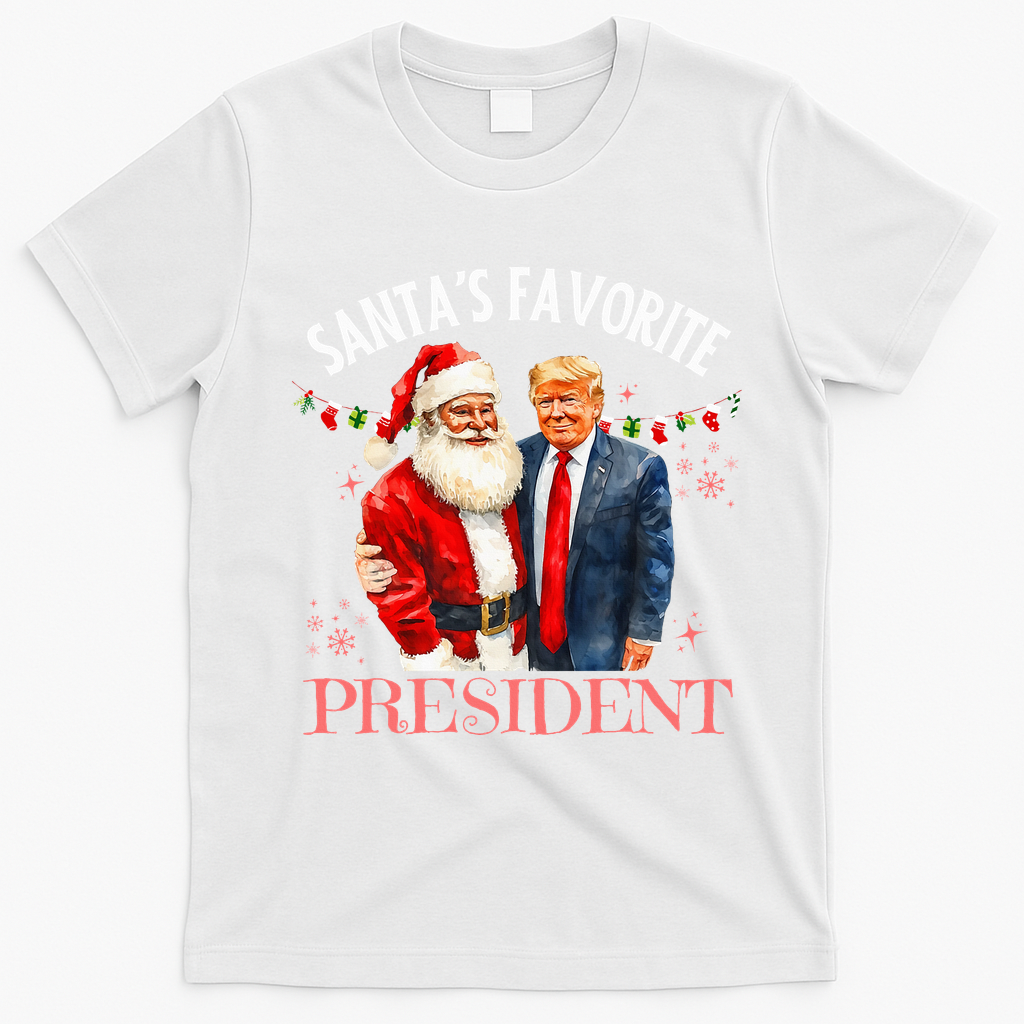 SantaS Favorite President Christmas Trump 47th President T-Shirt - White