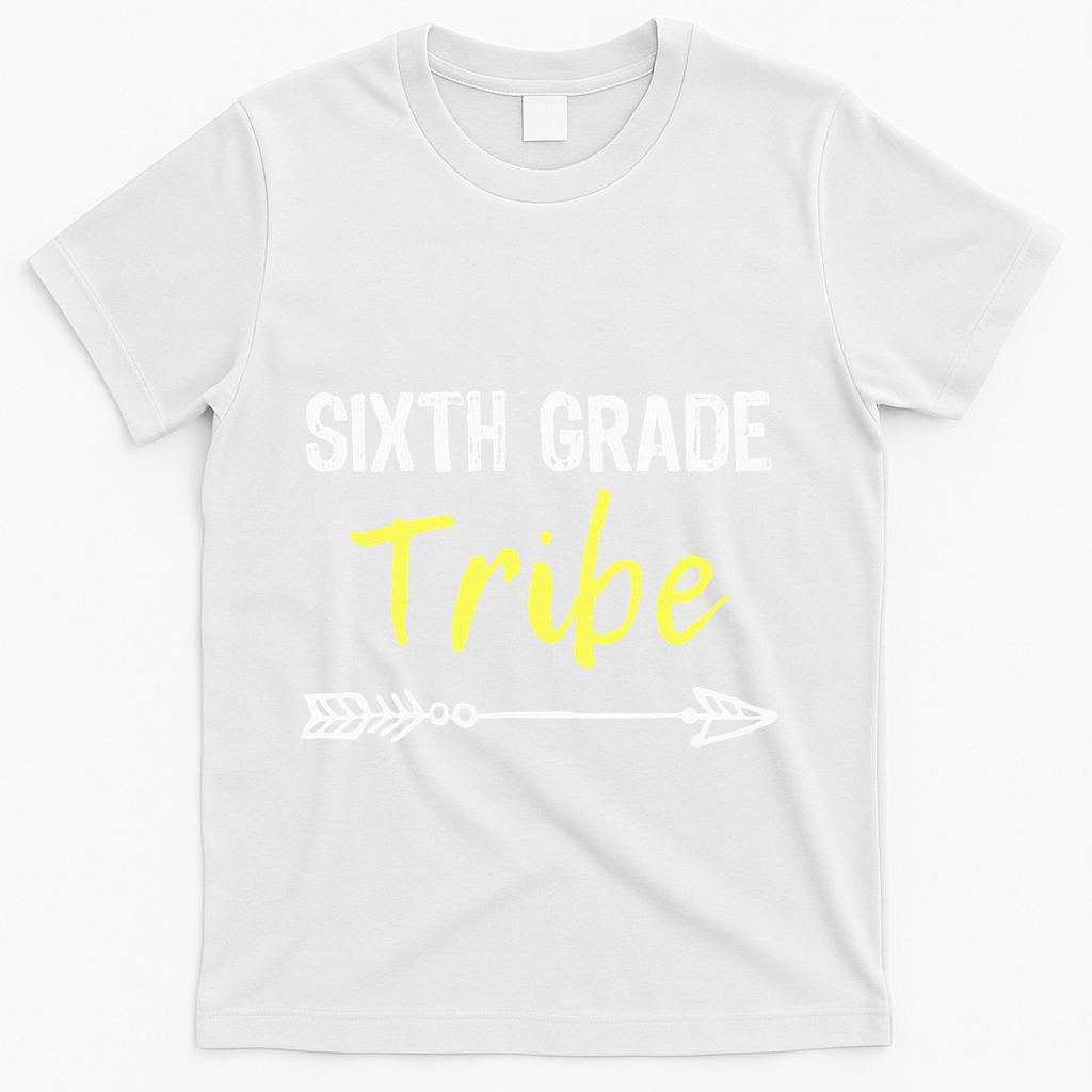 Sixth Grade Tribe 6th Teacher Back To School Gift T-Shirt - White