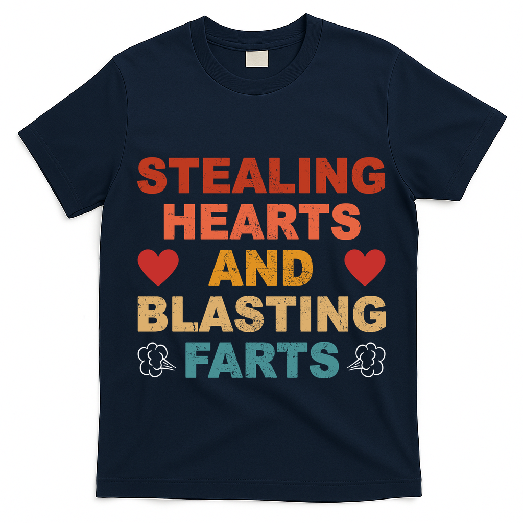 Stealing Hearts And Blasting Farts Funny Valentines Day T-Shirt