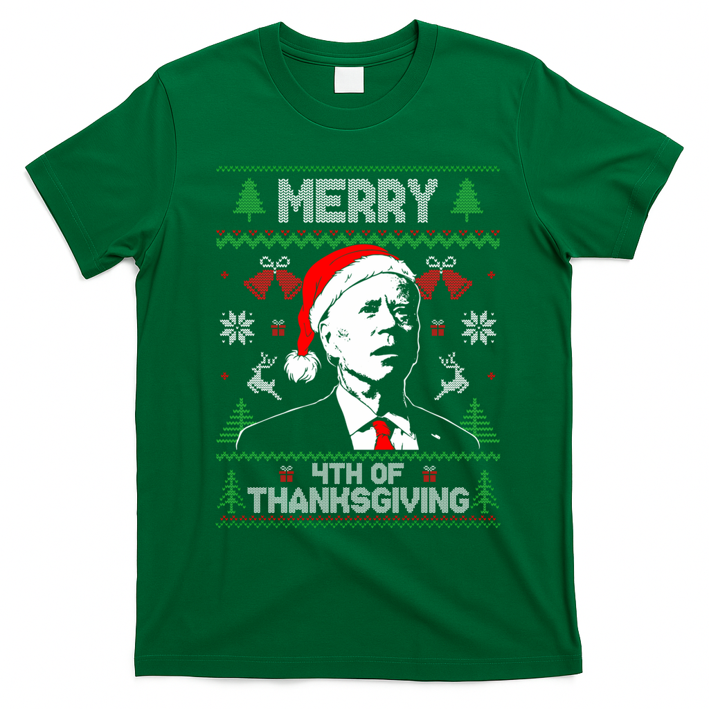 Santa Joe Biden Merry Thanksgiving Ugly Christmas Sweater Sweatshirt T-Shirt - Irish Green