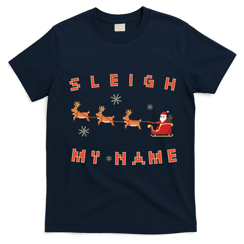 Sleigh My Name Christmas T-Shirt - Navy Blue