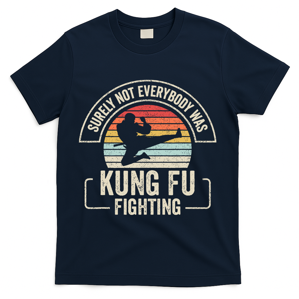 Surely Not Everybody Was Kung Fu Fighting Vintage T-Shirt - Navy