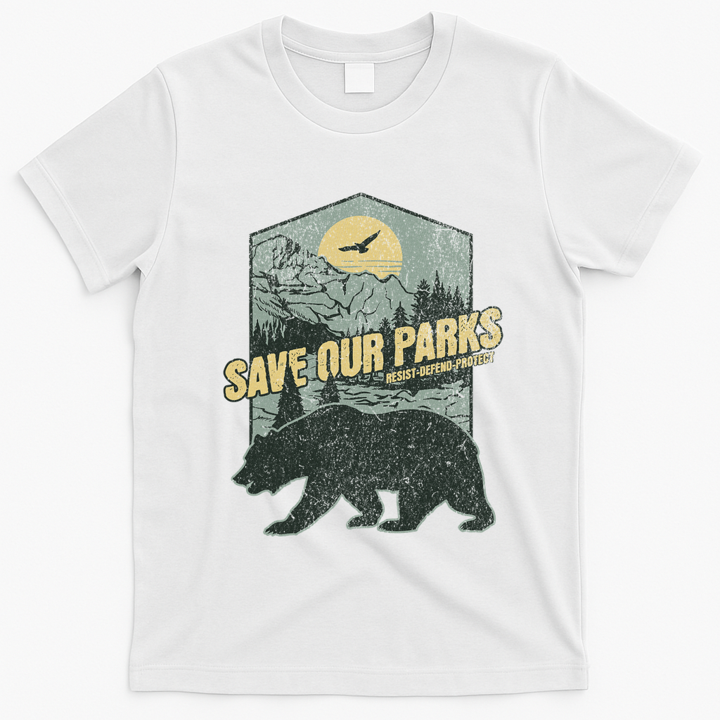 Save Our National Parks Resist Bear Anti Trump T-Shirt - White