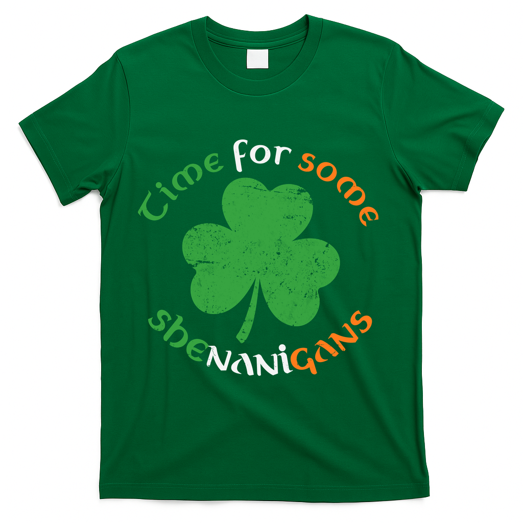 St Patrick's Day Time For Some Shenanigans T-Shirt - Green