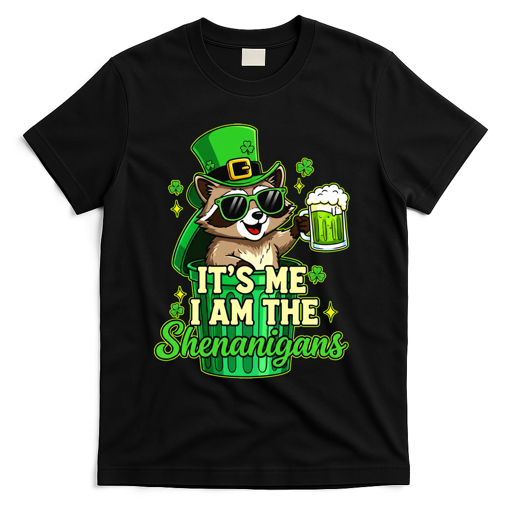 St Patrick's Day Its Me I Am The Shenanigans Raccoon T-Shirt - Black