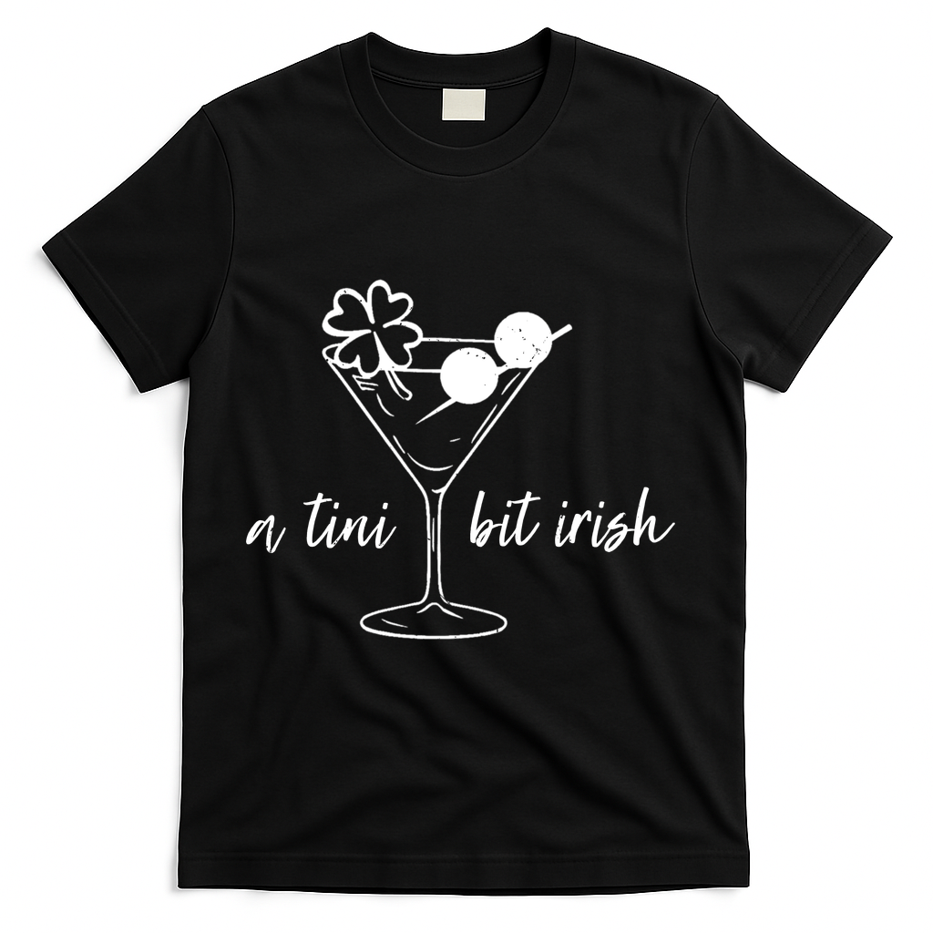 St Patricks Day A Tini Bit Irish T-Shirt - Black