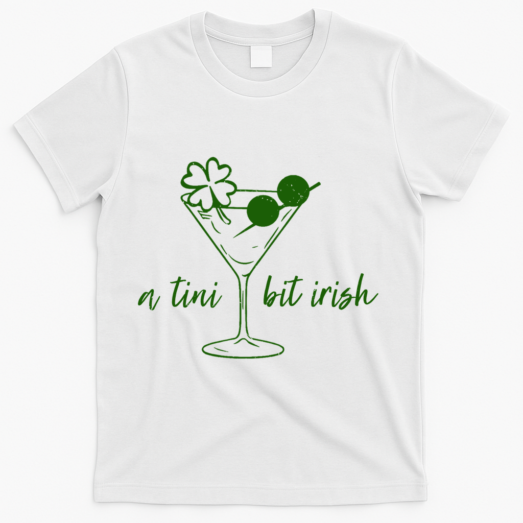St Patricks Day A Tini Bit Irish T-Shirt - White