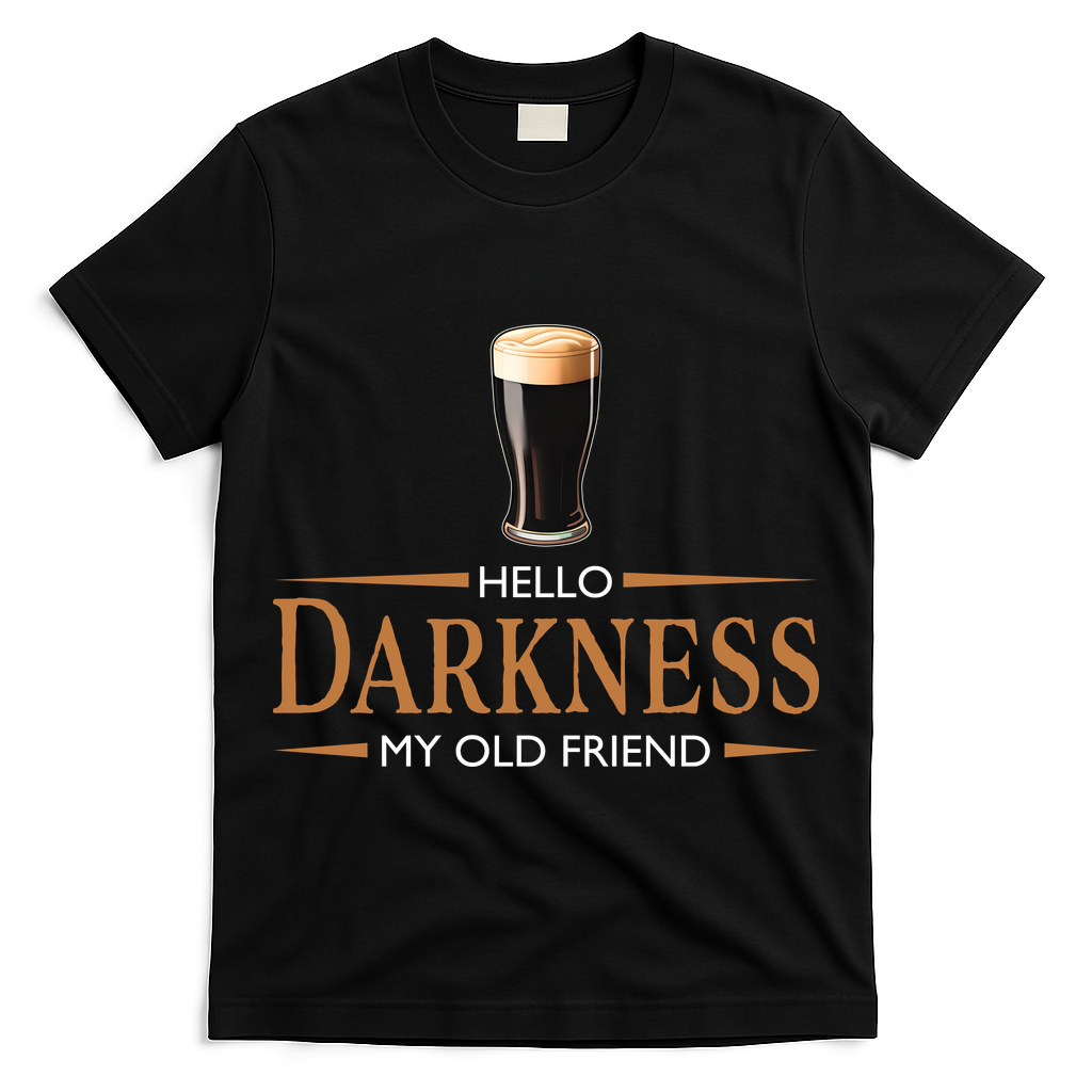 St Patricks Day Hello Darkness My Old Friend Dark Beer Lover T-Shirt