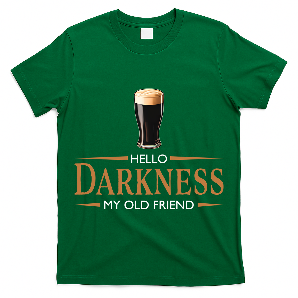 St Patrick's Day Hello Darkness My Old Friend Dark Beer Lover T-Shirt