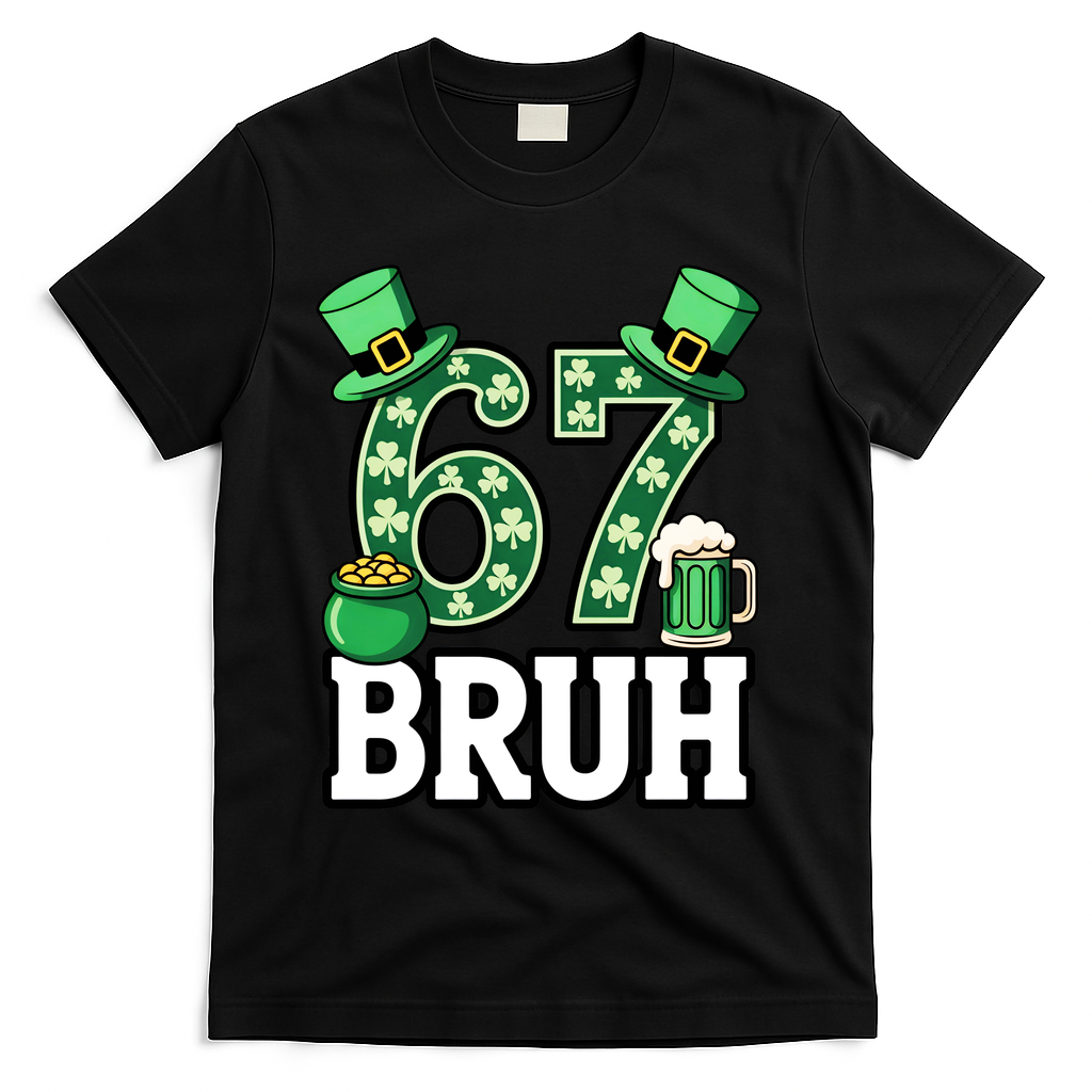 St Patrick’s Day 67 Bruh Viral 6-7 Meme T-Shirt - Black