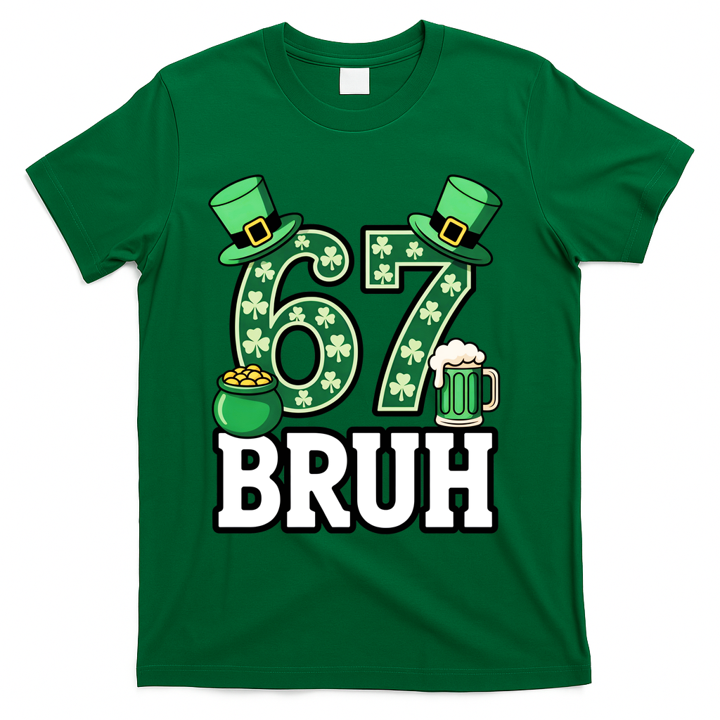 St Patrick’s Day 67 Bruh Viral 6-7 Meme T-Shirt - Green