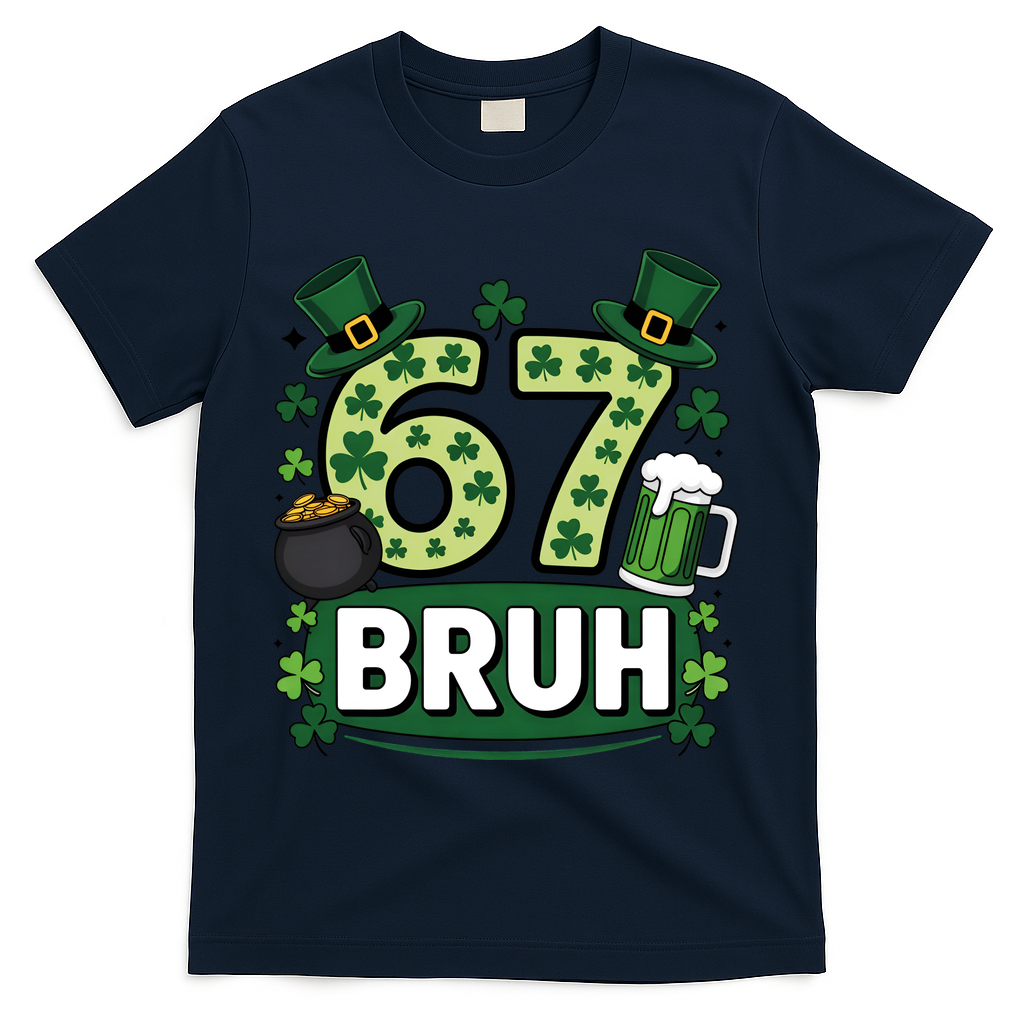 St Patrick’s Day 67 Bruh Viral Meme 6-7 T-Shirt - Navy
