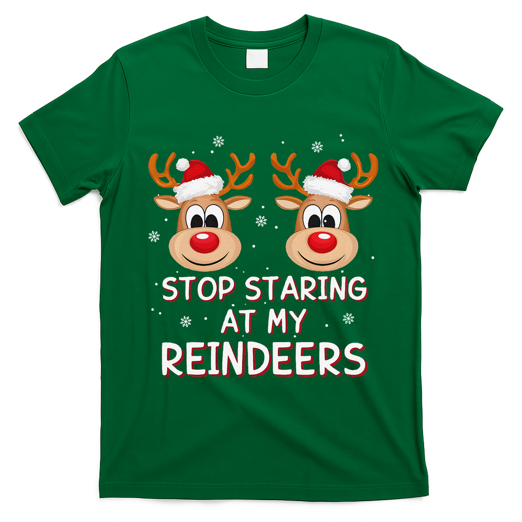 Stop Staring At My Reindeers Dirty Xmas Boob Joke T-Shirt - Irish Green