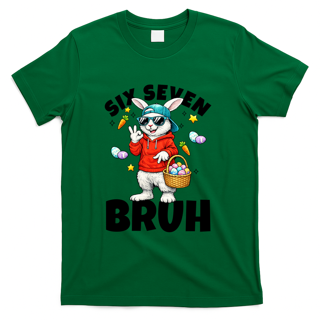 Six Seven Bruh Easter Meme 67 Funny T-Shirt - Green