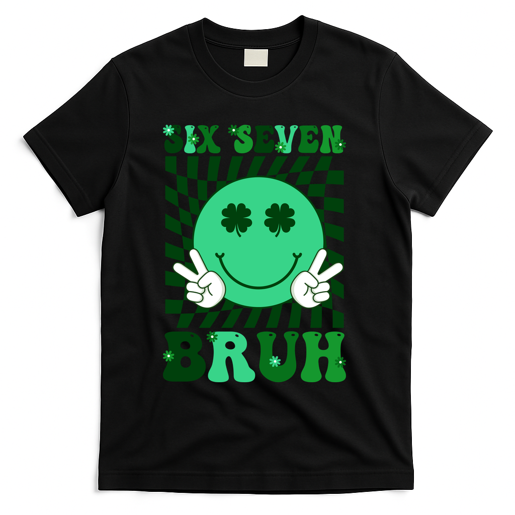 Six Seven Bruh Shamrock 67 Meme St Patrick's Day T-Shirt - Black