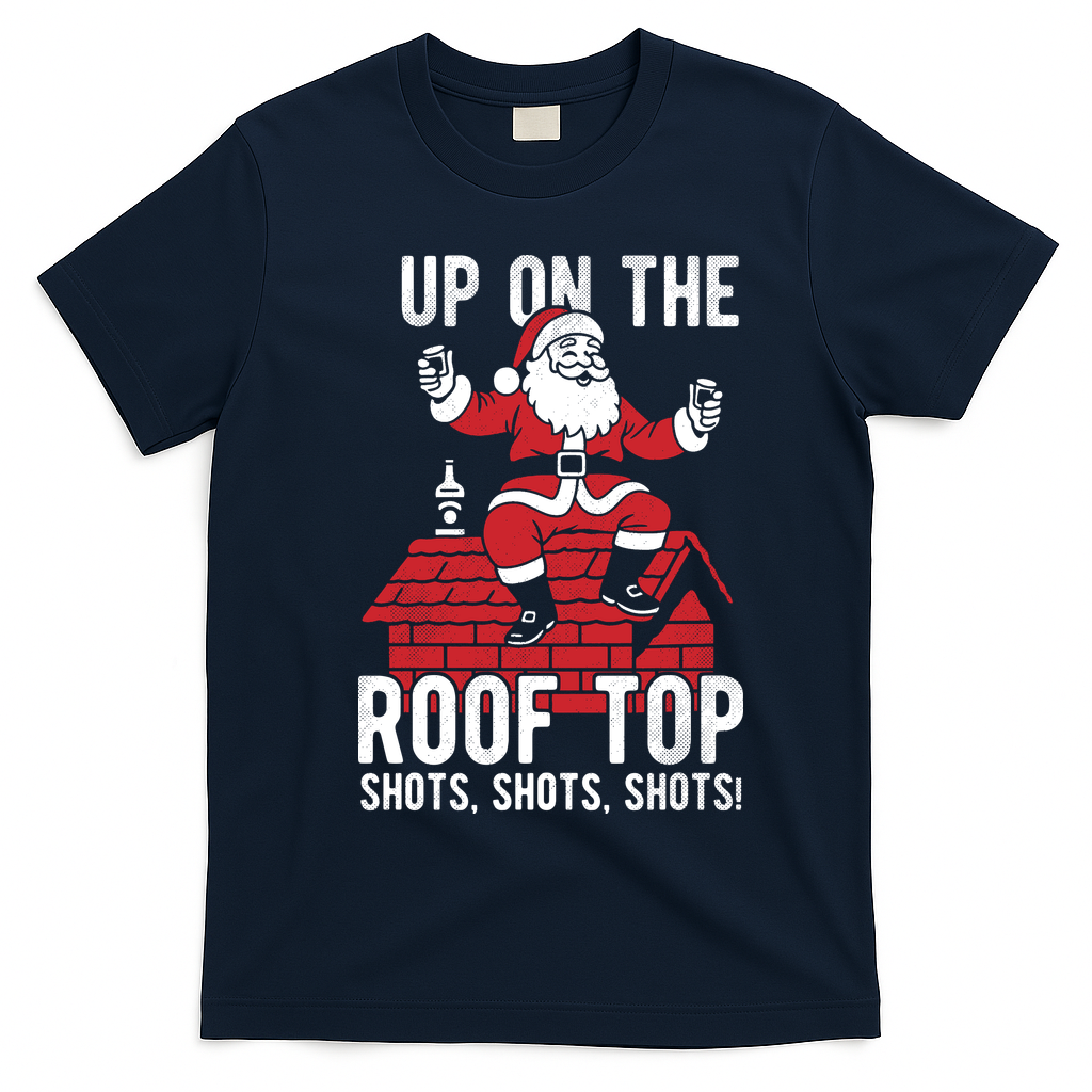 Shots Shots Shots Santa Roof Top Christmas Party T-Shirt - Navy Blue