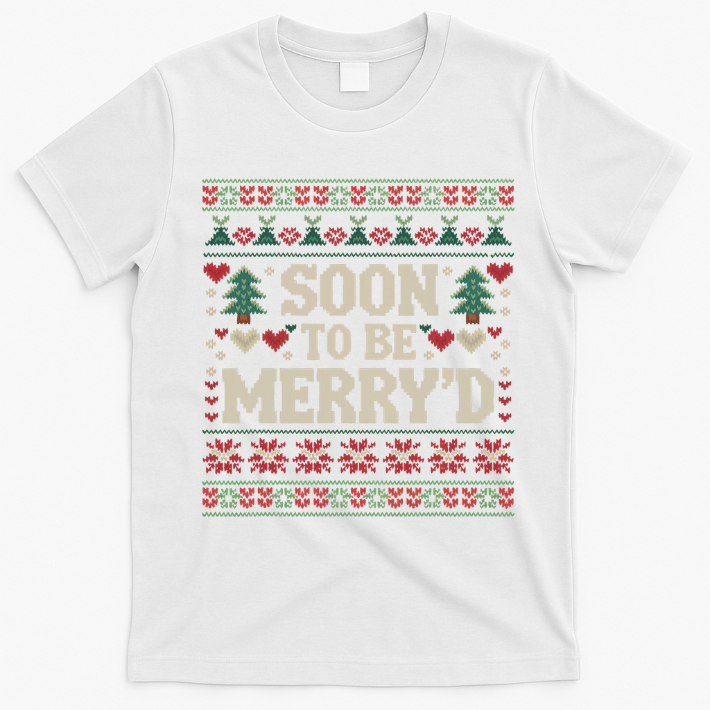 Soon To Be MerryD Engaged Couples Matching Ugly Christmas T-Shirt - White
