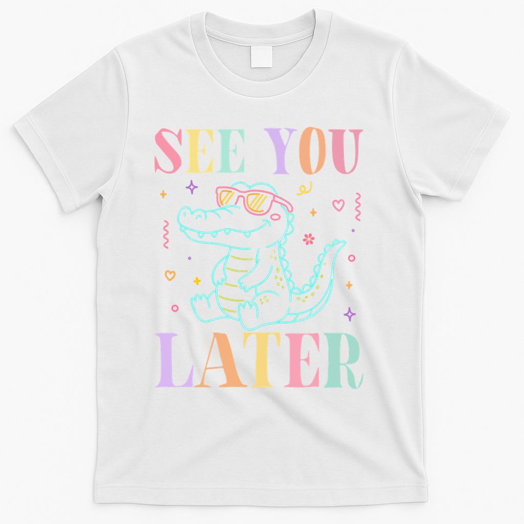 See You Later Summer Last Day Of School T-Shirt - White