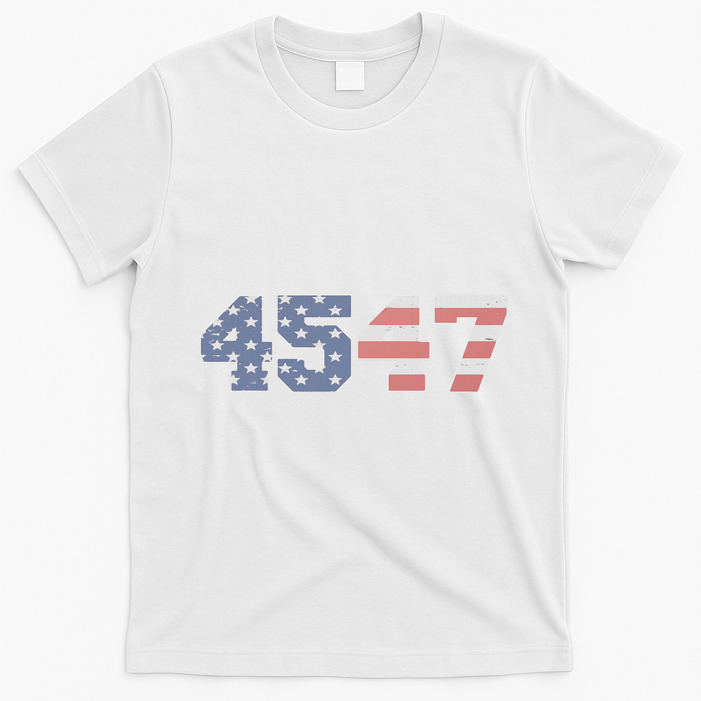 Trump 2024 45 47 American Flag 4547 Trump 2024 T-Shirt - White
