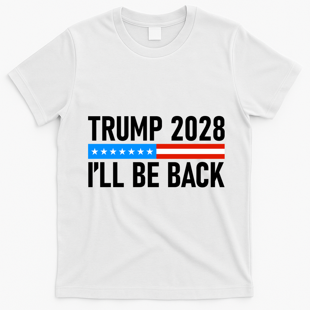 Trump 2028 I'll Be Back T-Shirt - White