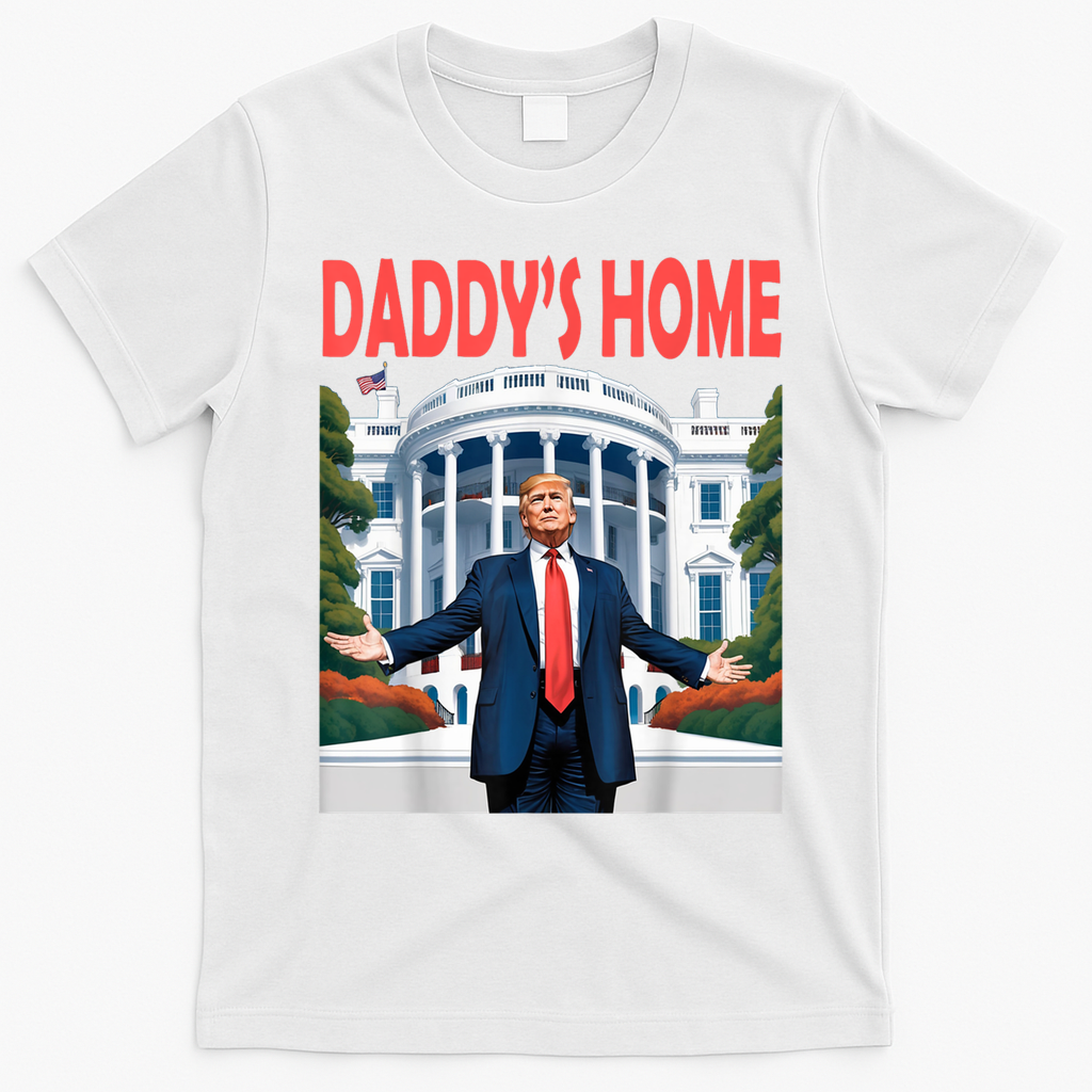 Trump Daddys Home White House T-Shirt - White