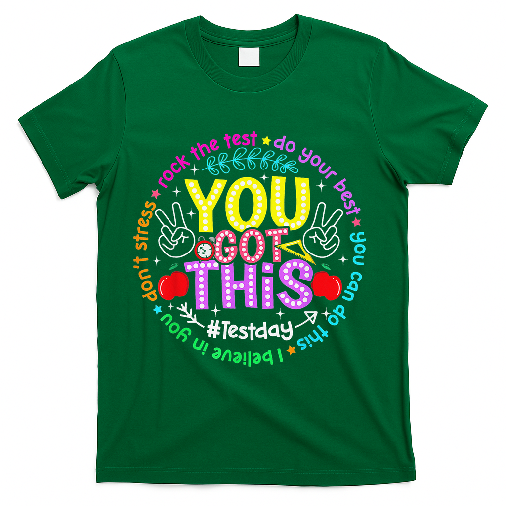 Test Day Rock The Test Teacher Testing Day You Got This T-Shirt - Green